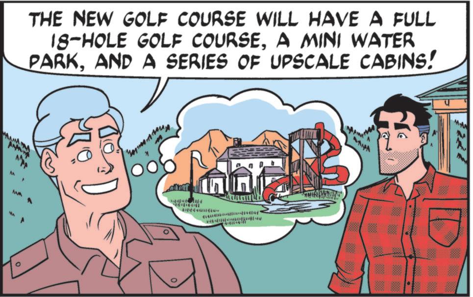 Fictional character OCR: THE NEW GOLF COURSE WILL HAVE A FULL 18-HOLE GOLF COURSEA MINI WATER PARKAND A SERIES OF UPSCALE CABINS! MA ° AMA THE NEW GOLF COURSE WILL HAVE A FULL 18 - HOLE GOLF COURSEA MINI WATER PARKAND A SERIES OF UPSCALE CABINS ! MA ° AMA