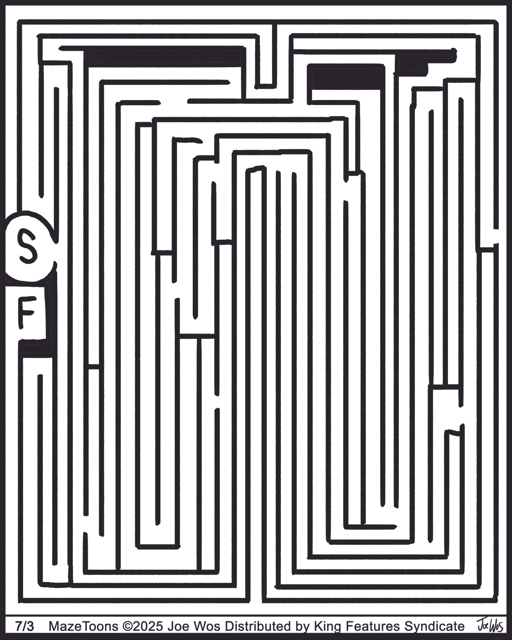 Design OCR: S 7/3 Maze Toons ©2025 Joe Wos Distributed by King Features Syndicate Jabs S 7/3 Maze Toons © 2025 Joe Wos Distributed by King Features Syndicate Jabs