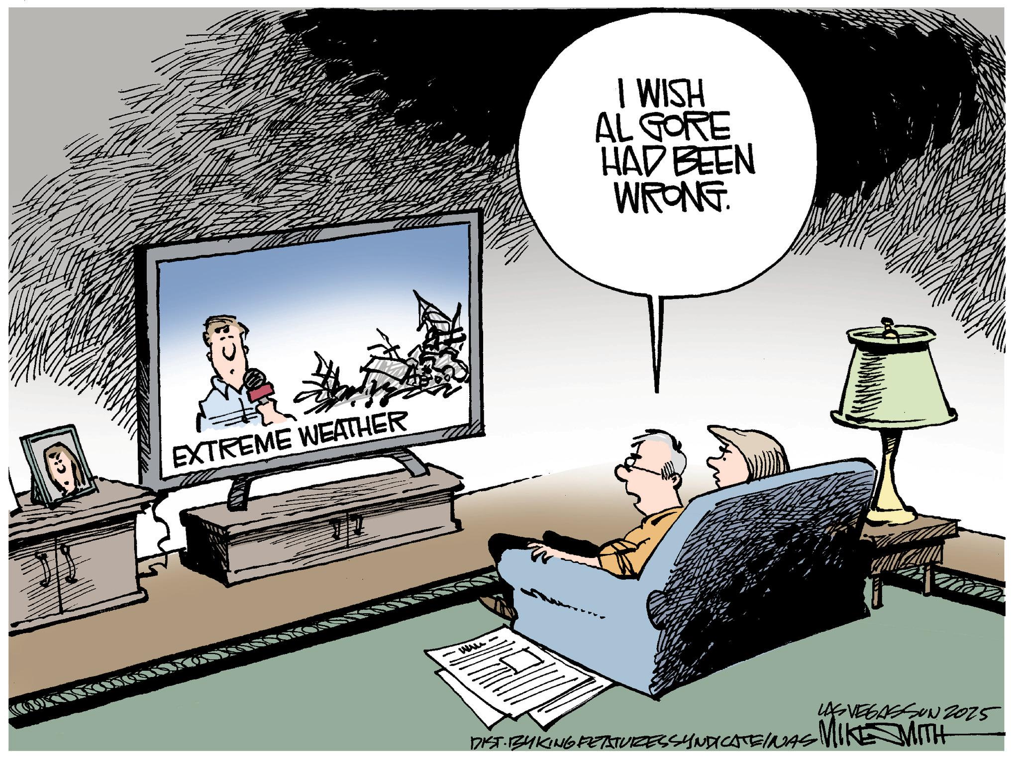 Government OCR: EXTREME WEATHER -www- I WISH AL GORE HAD BEEN WRONG. LAS VEGASSUN 2025 DIST BY KING FETAJUZESSYNDICATEINAS MIKE MITH EXTREME WEATHER -www- I WISH AL GORE HAD BEEN WRONG . LAS VEGASSUN 2025 DIST BY KING FETAJUZESSYNDICATEINAS MIKE MITH