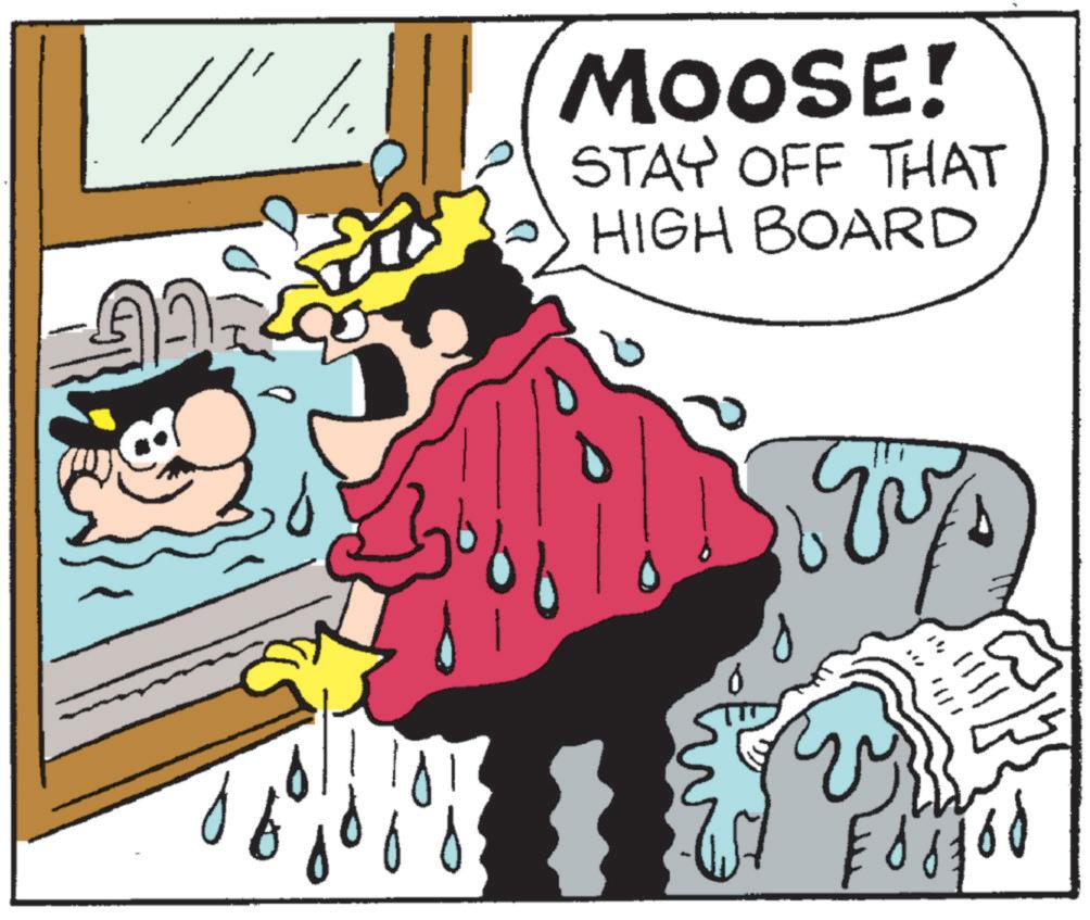 Fiction OCR: MOOSE! STAY OFF THAT HIGH BOARD c7 MOOSE ! STAY OFF THAT HIGH BOARD c7
