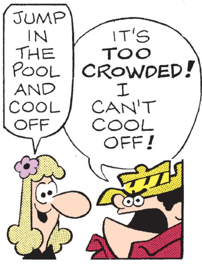 Graphics OCR: JUMP IN IT'S THE POOL TOO CROWDED! AND I COOL CAN'T OFF COOL OFF! JUMP IN IT'S THE POOL TOO CROWDED ! AND I COOL CAN'T OFF COOL OFF !