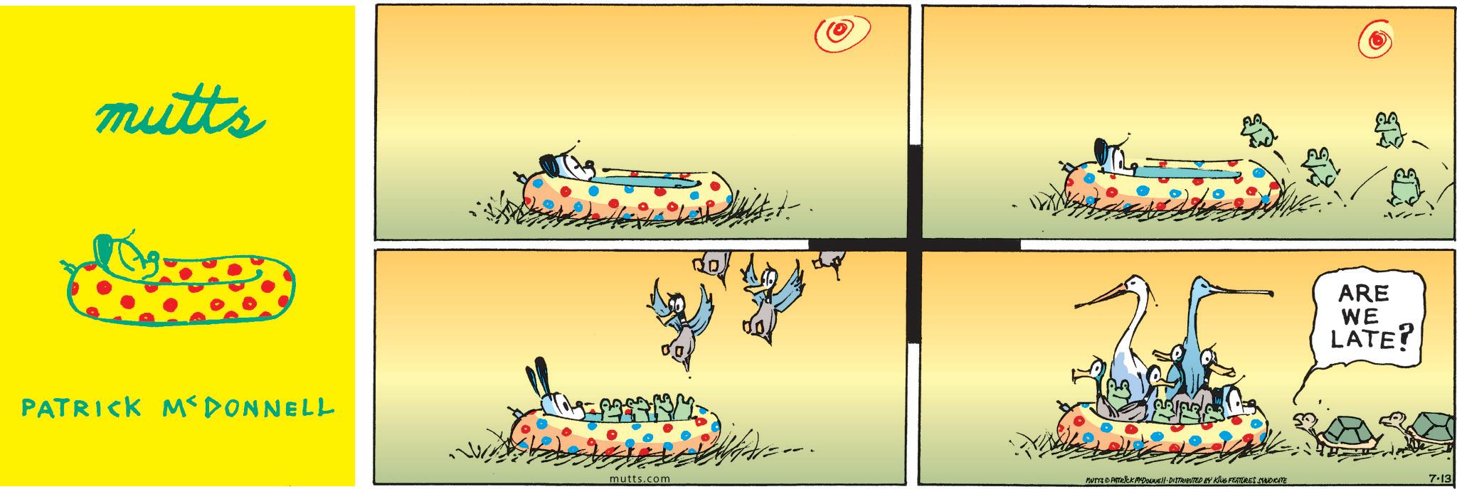 Graphic design OCR: mutts PATRICK MCDONNELL 3/23/6 ARE WE LATE? mutts.com MUTYS PATRICK MEDOUNE DISTRIBUTED BY KING FEATURES SYNDICATE 7.13 mutts PATRICK MCDONNELL 3/23/6 ARE WE LATE ? mutts.com MUTYS PATRICK MEDOUNE DISTRIBUTED BY KING FEATURES SYNDICATE 7.13