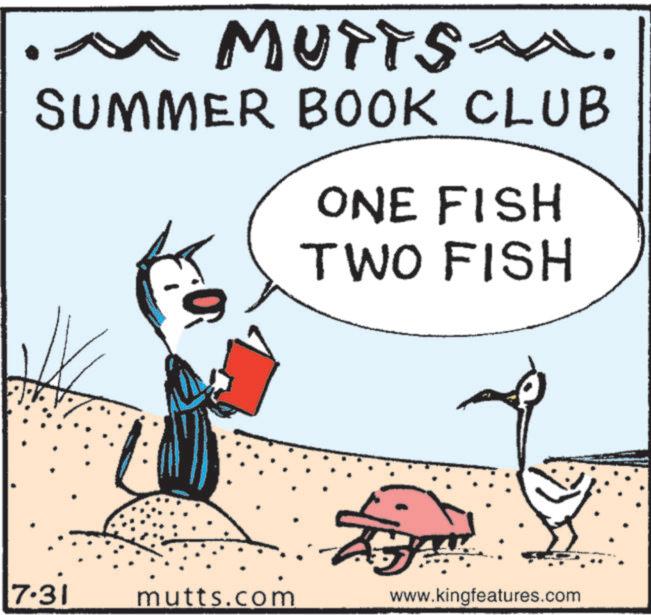 Child art OCR: • MUTTS. SUMMER BOOK CLUB ONE FISH TWO FISH 7.31 mutts.com ? www.kingfeatures.com • MUTTS . SUMMER BOOK CLUB ONE FISH TWO FISH 7.31 mutts.com ? www.kingfeatures.com