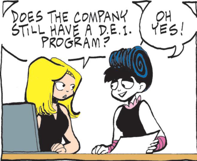 Animated cartoon OCR: ? DOES THE COMPANY STILL HAVE A D.E.I. PROGRAM? OH YES! ? DOES THE COMPANY STILL HAVE A D.E.I. PROGRAM ? OH YES !