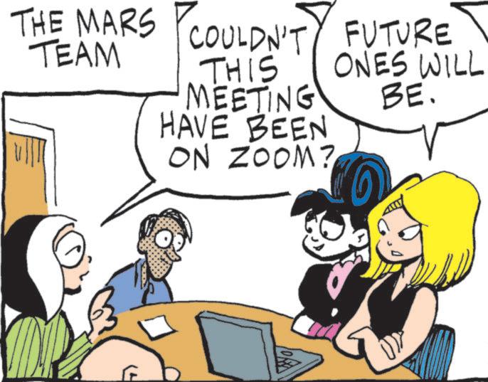 Comics OCR: THE MARS TEAM COULDN'T THIS FUTURE ONES WILL MEETING BE. HAVE BEEN ON ZOOM? THE MARS TEAM COULDN'T THIS FUTURE ONES WILL MEETING BE . HAVE BEEN ON ZOOM ?