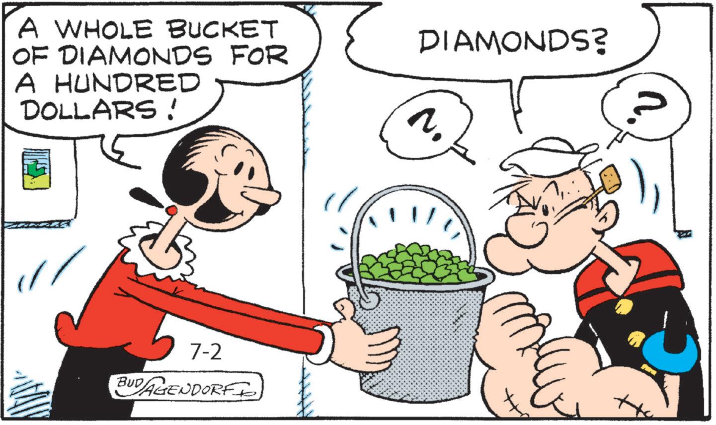 Happiness OCR: A WHOLE BUCKET OF DIAMONDS FOR A HUNDRED DOLLARS ! 7-2 BUD AGENDORF TO " DIAMONDS? A WHOLE BUCKET OF DIAMONDS FOR A HUNDRED DOLLARS ! 7-2 BUD AGENDORF TO " DIAMONDS ?