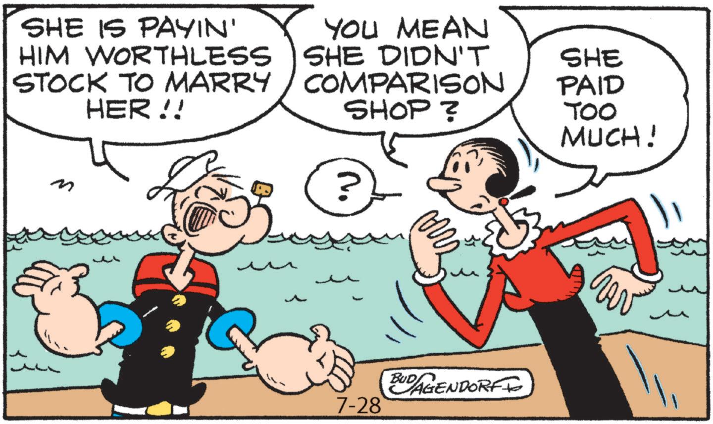 Comics OCR: SHE IS PAYIN' HIM WORTHLESS YOU MEAN SHE DIDN'T SHE STOCK TO MARRY / COMPARISON PAID M HER!! ? SHOP? ? BUD AGENDORFF 7-28 TOO MUCH! SHE IS PAYIN ' HIM WORTHLESS YOU MEAN SHE DIDN'T SHE STOCK TO MARRY / COMPARISON PAID M HER !! ? SHOP ? ? BUD AGENDORFF 7-28 TOO MUCH !