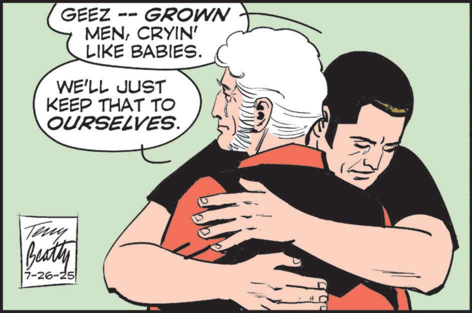 Love OCR: GEEZ -- GROWN MENCRYIN' LIKE BABIES. WE'LL JUST KEEP THAT TO OURSELVES. Teny Beatly 7-26-25 GEEZ -- GROWN MENCRYIN ' LIKE BABIES . WE'LL JUST KEEP THAT TO OURSELVES . Teny Beatly 7-26-25