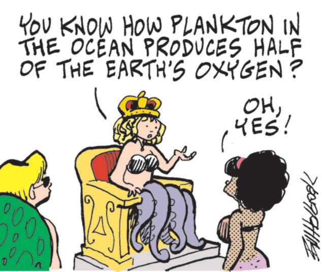 Clip art OCR: YOU KNOW HOW PLANKTON IN THE OCEAN PRODUCES HALF OF THE EARTH'S OXYGEN? OHYES! 000 7/6809/94/19 YOU KNOW HOW PLANKTON IN THE OCEAN PRODUCES HALF OF THE EARTH'S OXYGEN ? OHYES ! 000 7/6809/94/19
