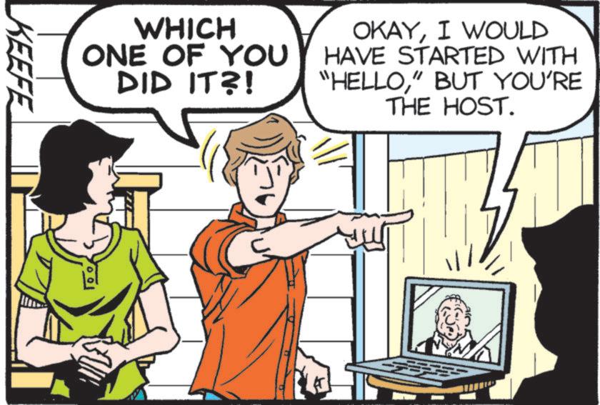 Comic book OCR: WHICH ONE OF YOU DID IT?! OKAYI WOULD HAVE STARTED WITH "HELLO" BUT YOU'RE THE HOST. KEEFE WHICH ONE OF YOU DID IT ?! OKAYI WOULD HAVE STARTED WITH " HELLO" BUT YOU'RE THE HOST . KEEFE
