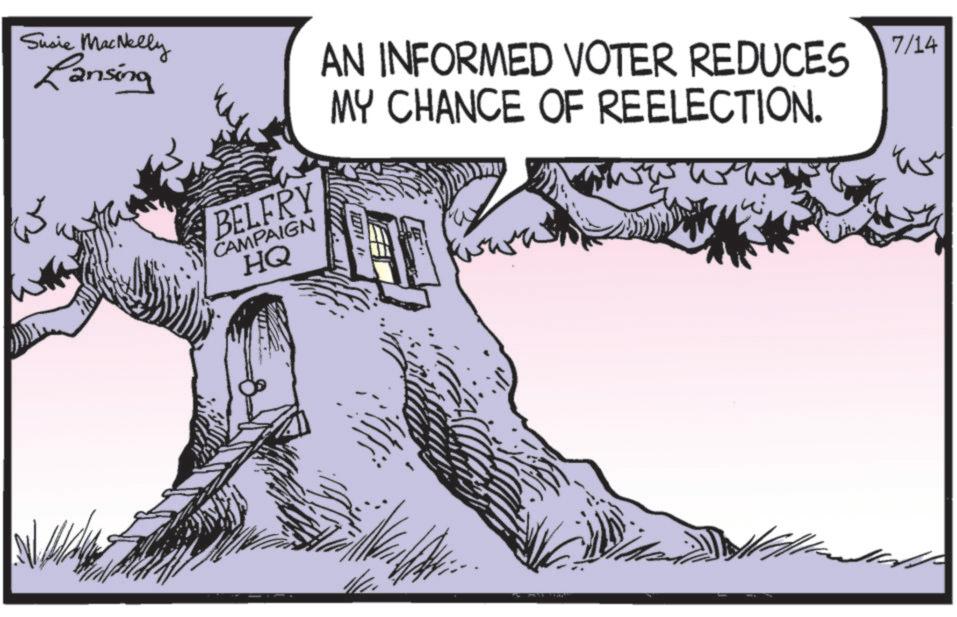 Photo caption OCR: Susie MacNelly Lansing BELFRY CAMPAIGN HQ AN INFORMED VOTER REDUCES 7/14 MY CHANCE OF REELECTION. wwwwww ???? Susie MacNelly Lansing BELFRY CAMPAIGN HQ AN INFORMED VOTER REDUCES 7/14 MY CHANCE OF REELECTION . wwwwww ????