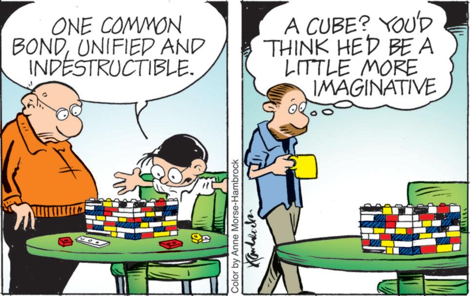 Fictional character OCR: ONE COMMON BONDUNIFIED AND INDESTRUCTIBLE. A CUBE? YOU'D THINK HED BEA LITTLE MORE IMAGINATIVE 89 Color by Anne Morse-Hambrock ONE COMMON BONDUNIFIED AND INDESTRUCTIBLE . A CUBE ? YOU'D THINK HED BEA LITTLE MORE IMAGINATIVE 89 Color by Anne Morse - Hambrock