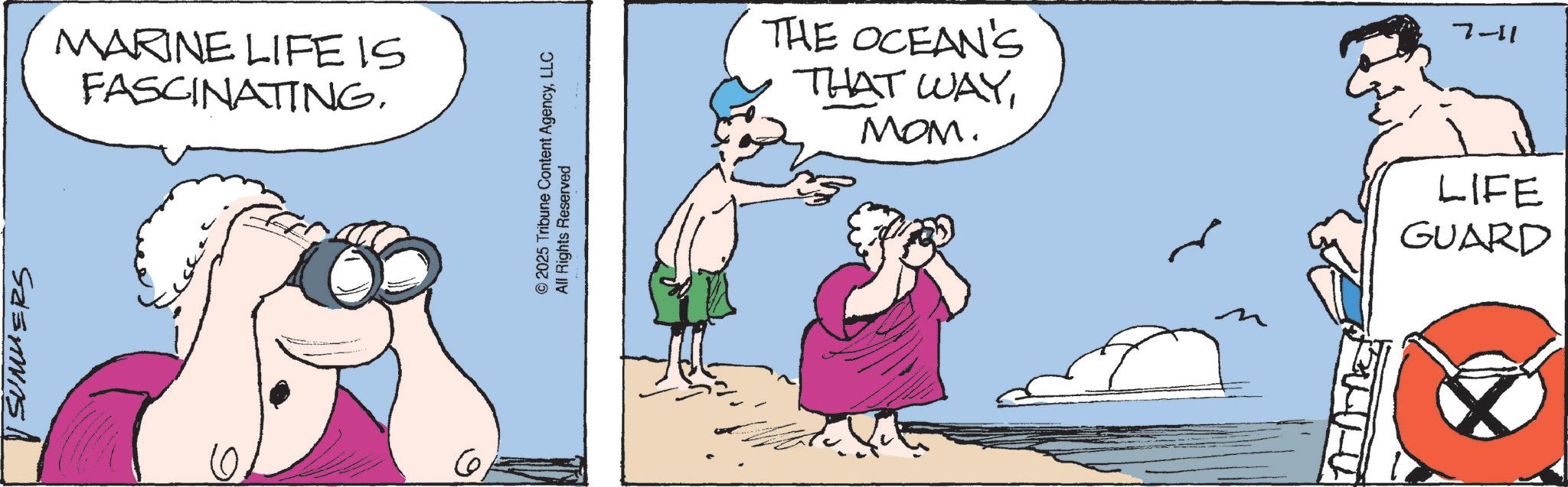 Animated cartoon OCR: SUMMERS MARINE LIFE IS FASCINATING. 10 © 2025 Tribune Content AgencyLLC All Rights Reserved THE OCEAN'S THAT WAYMOM. 7-11 LIFE GUARD SUMMERS MARINE LIFE IS FASCINATING . 10 © 2025 Tribune Content AgencyLLC All Rights Reserved THE OCEAN'S THAT WAYMOM . 7-11 LIFE GUARD