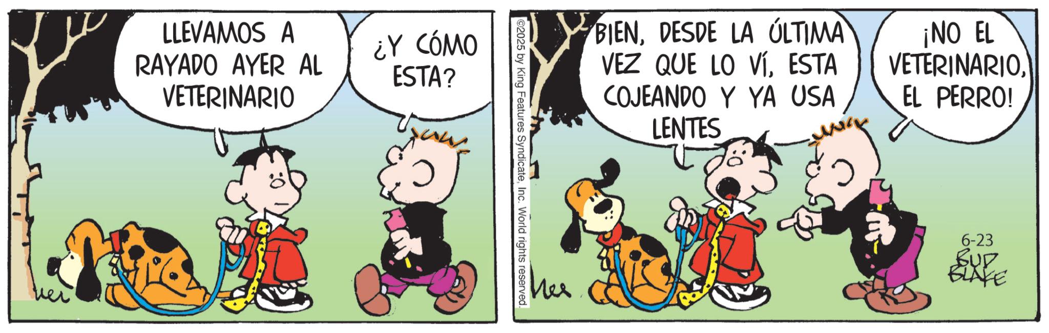 Gesture OCR: LLEVAMOS A RAYADO AYER AL VETERINARIO ¿Y CÓMO ESTA? '? 2025 by King Features SyndicateInc. World rights reserved. BIENDESDE LA ÚLTIMA VEZ QUE LO VÍESTA COJEANDO Y YA USA LENTES ¡NO EL VETERINARIOEL PERRO! Thes 6-23 BUD BLAKE LLEVAMOS A RAYADO AYER AL VETERINARIO ¿ Y CÓMO ESTA ? ' ? 2025 by King Features SyndicateInc. World rights reserved . BIENDESDE LA ÚLTIMA VEZ QUE LO VÍESTA COJEANDO Y YA USA LENTES ¡ NO EL VETERINARIOEL PERRO ! Thes 6-23 BUD BLAKE