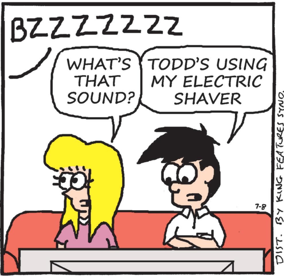 Animated cartoon OCR: BZ Z Z Z Z ZZ WHAT'S TODD'S USING THAT MY ELECTRIC SOUND? SHAVER DIST. BY KING FEATURES SYNO. 7-8 BZ Z Z Z Z ZZ WHAT'S TODD'S USING THAT MY ELECTRIC SOUND ? SHAVER DIST . BY KING FEATURES SYNO . 7-8
