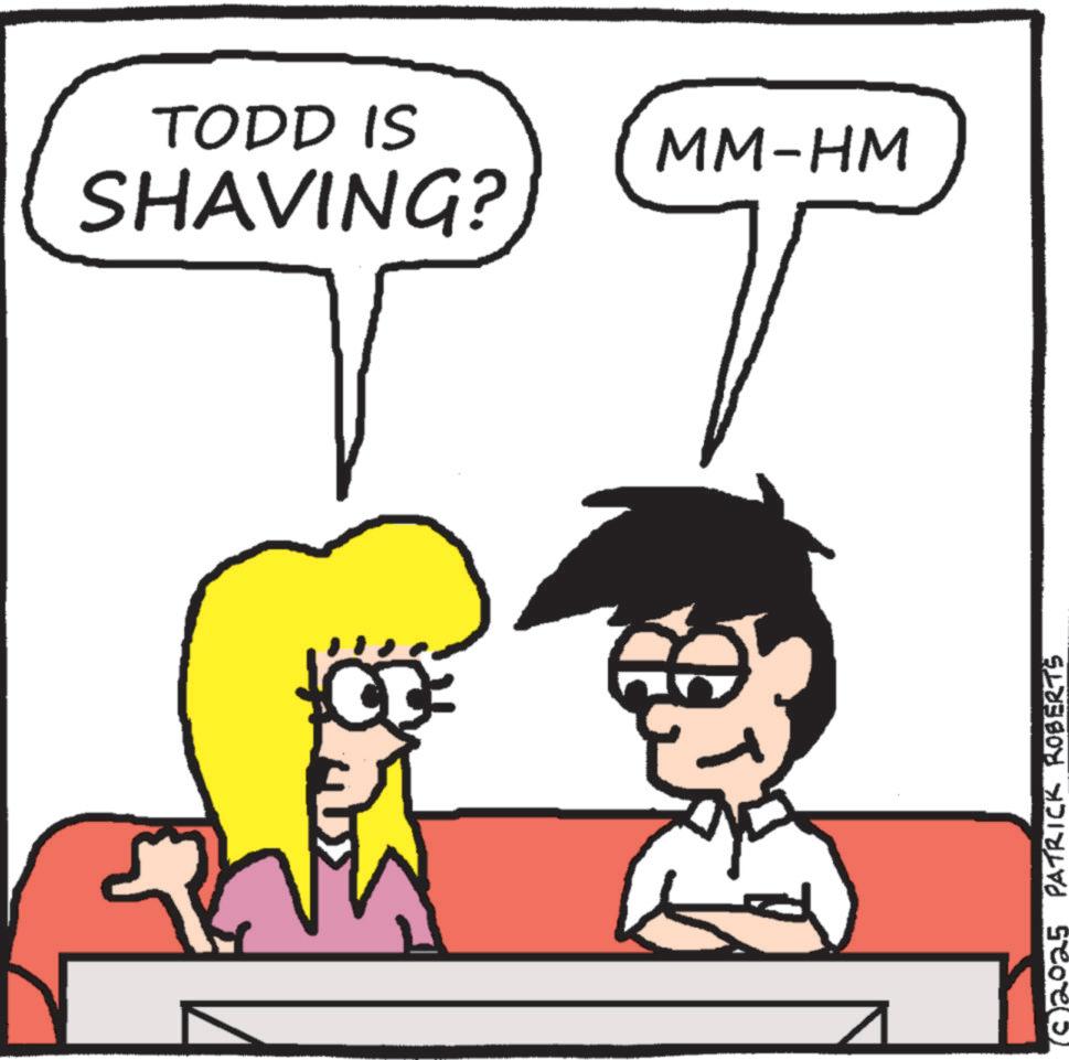 Animation OCR: TODD IS SHAVING? MM-HM T 2025 PATRICK ROBERTS TODD IS SHAVING ? MM - HM T 2025 PATRICK ROBERTS