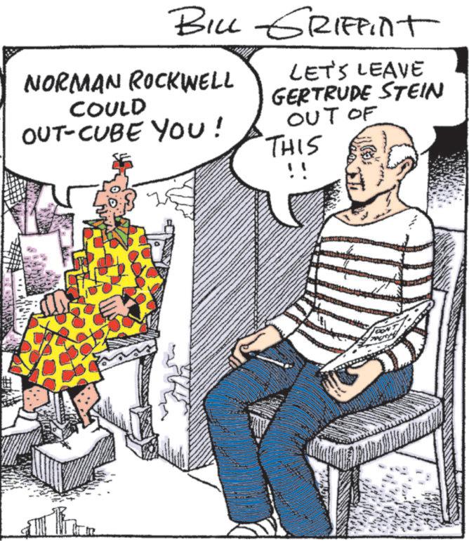 Fiction OCR: BILL GRIFFINT NORMAN ROCKWELL COULD LET'S LEAVE GERTRUDE STEIN OUT OF OUT-CUBE YOU! THIS !! BILL GRIFFINT NORMAN ROCKWELL COULD LET'S LEAVE GERTRUDE STEIN OUT OF OUT - CUBE YOU ! THIS !!