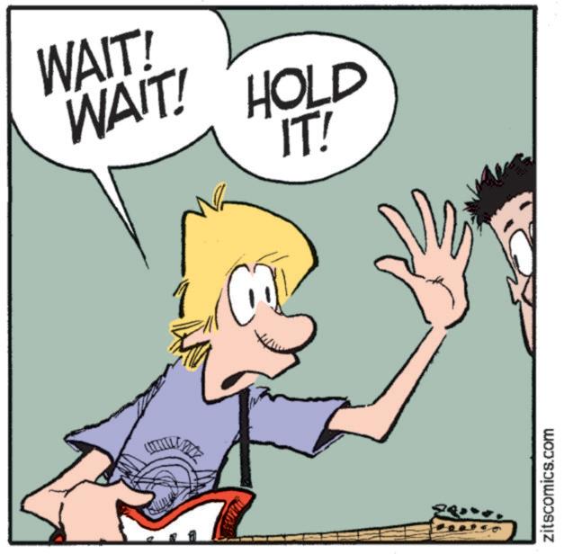 Fiction OCR: WAIT! WAIT! HOLD IT! zitscomics.com WAIT ! WAIT ! HOLD IT ! zitscomics.com