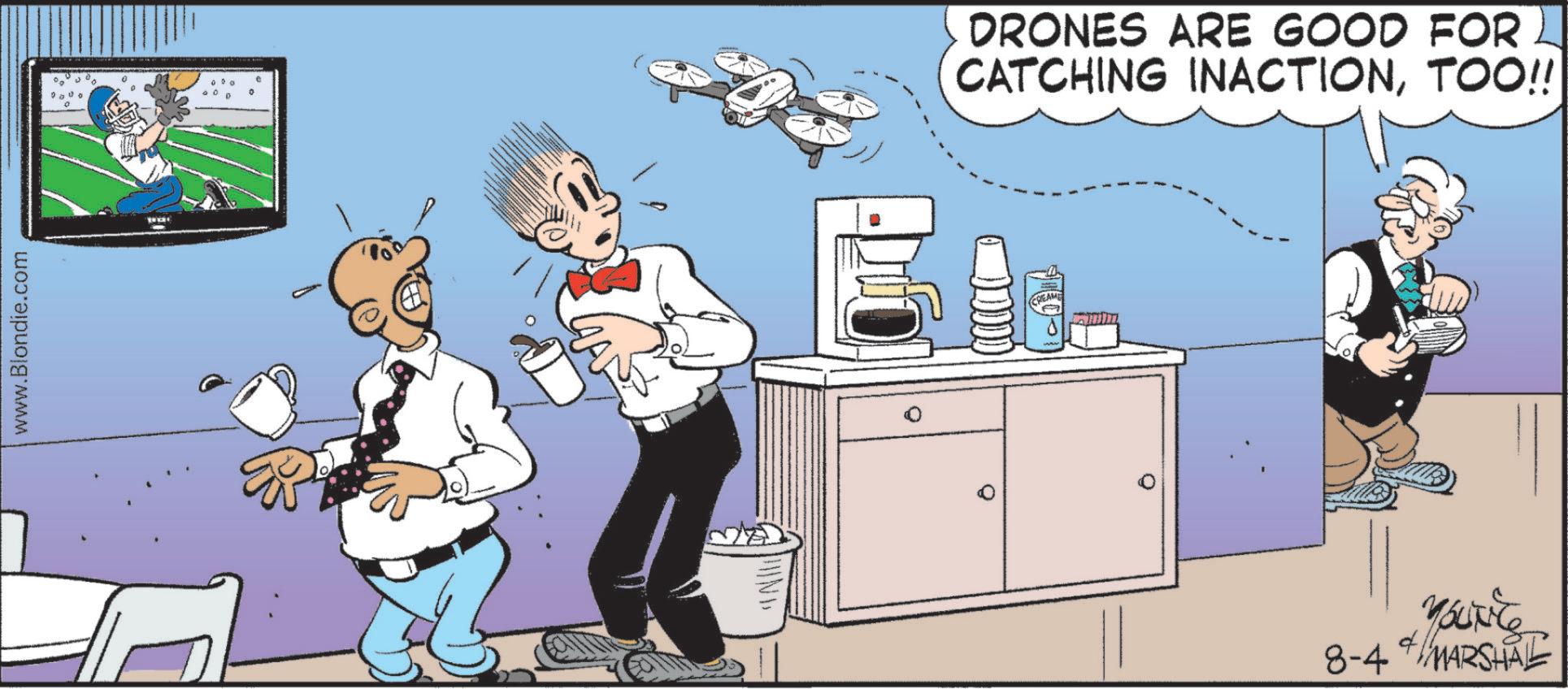 Animated cartoon OCR: www.Blondie.com IND DRONES ARE GOOD FOR CATCHING INACTIONTOO!! CREAME 8-4 MARSHAL www.Blondie.com IND DRONES ARE GOOD FOR CATCHING INACTIONTOO !! CREAME 8-4 MARSHAL