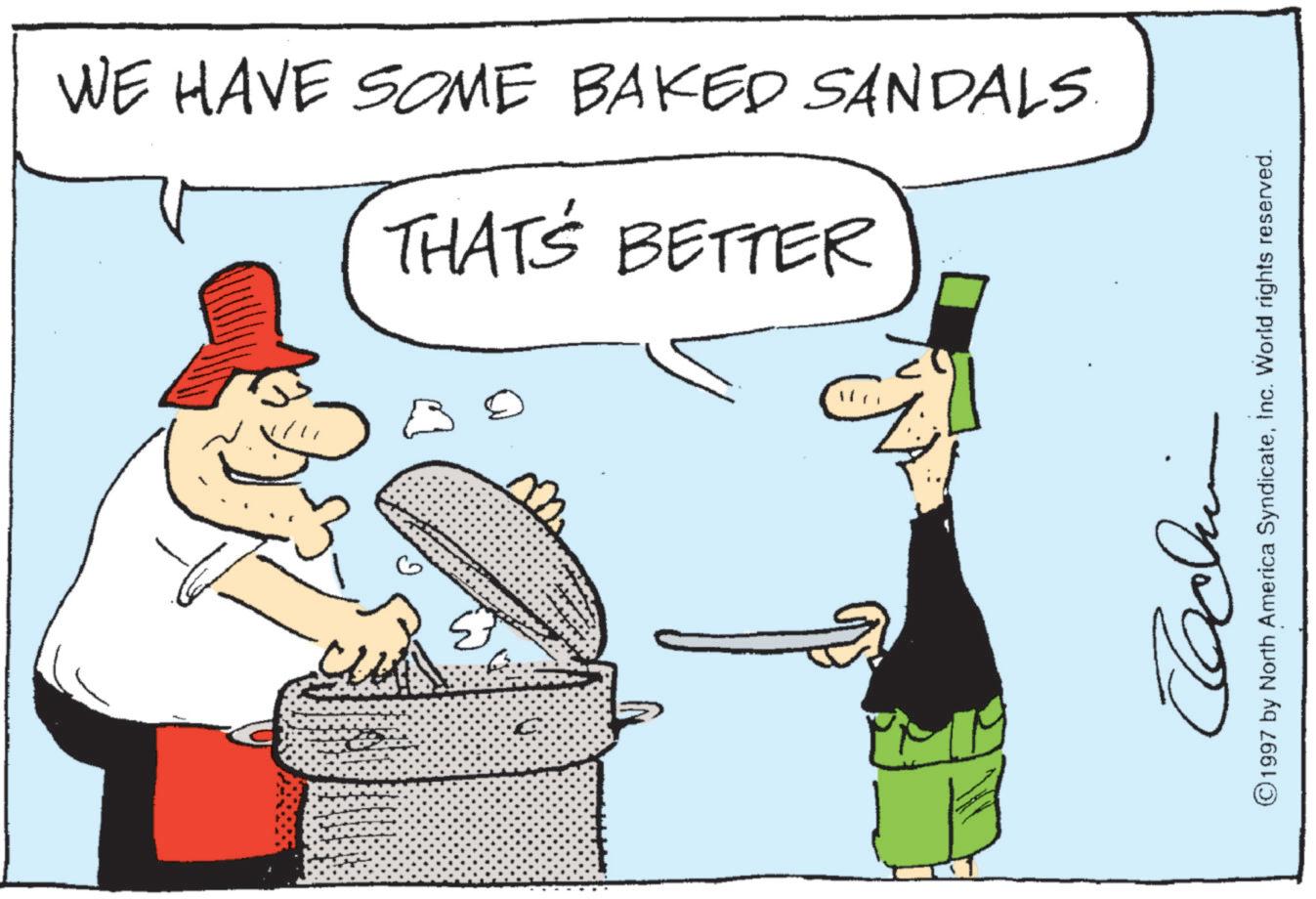 Graphics OCR: WE HAVE SOME BAKED SANDALS. THAT'S BETTER ?????? ©1997 by North America SyndicateInc. World rights reserved. WE HAVE SOME BAKED SANDALS . THAT'S BETTER ?????? © 1997 by North America SyndicateInc. World rights reserved .