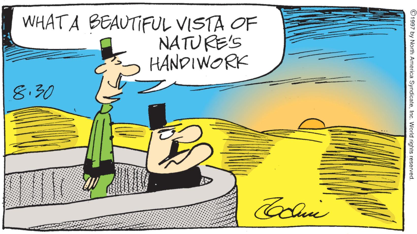 Fiction OCR: WHAT A BEAUTIFUL VISTA OF 8.30 NATURE'S HANDIWORK Edini ©1997 by North America SyndicateInc. World rights reserved. WHAT A BEAUTIFUL VISTA OF 8.30 NATURE'S HANDIWORK Edini © 1997 by North America SyndicateInc. World rights reserved .