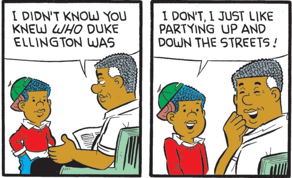 Animated cartoon OCR: I DIDN'T KNOW YOU KNEW WHO DUKE ELLINGTON WAS I DON'TI JUST LIKE PARTYING UP AND DOWN THE STREETS! I DIDN'T KNOW YOU KNEW WHO DUKE ELLINGTON WAS I DON'TI JUST LIKE PARTYING UP AND DOWN THE STREETS !