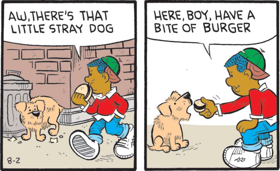 Publication OCR: AWTHERE'S THAT LITTLE STRAY DOG HEREHAVE A BITE OF BURGER 8-2 AWTHERE'S THAT LITTLE STRAY DOG HEREHAVE A BITE OF BURGER 8-2