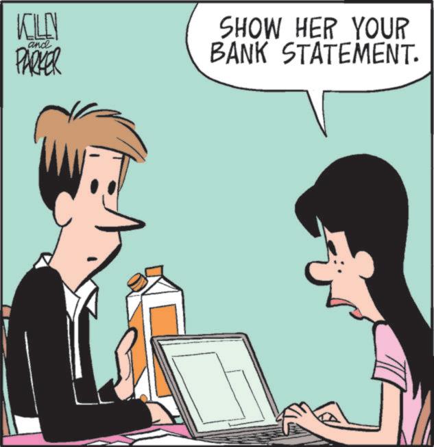 Photo caption OCR: KILLN and PARKER SHOW HER YOUR BANK STATEMENT. KILLN and PARKER SHOW HER YOUR BANK STATEMENT .