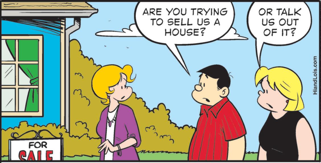 Animated cartoon OCR: FOR SALE 3 ARE YOU TRYING OR TALK TO SELL US A US OUT HOUSE? OF IT? 5 HiandLois.com FOR SALE 3 ARE YOU TRYING OR TALK TO SELL US A US OUT HOUSE ? OF IT ? 5 HiandLois.com