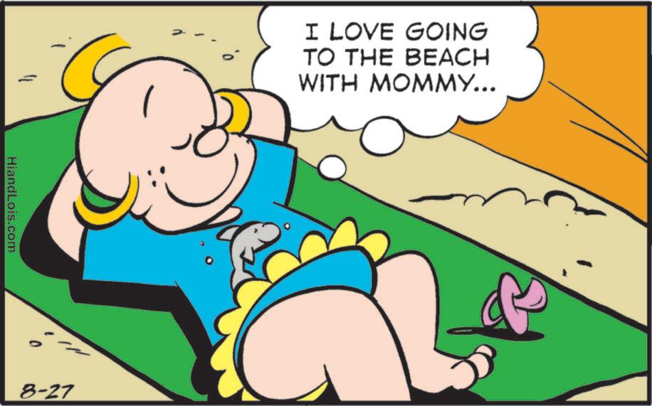 Fictional character OCR: " HiandLois.com 8-27 I LOVE GOING TO THE BEACH WITH MOMMY... " HiandLois.com 8-27 I LOVE GOING TO THE BEACH WITH MOMMY ...