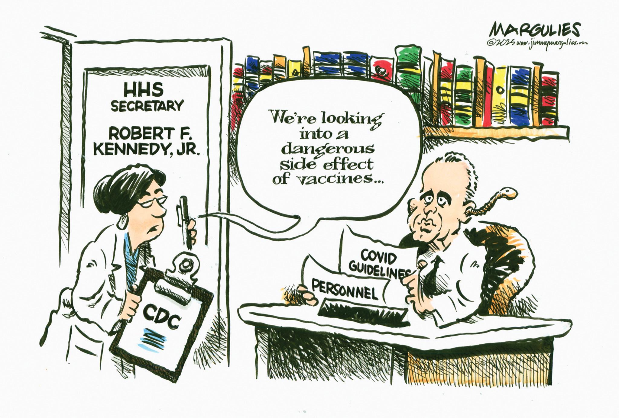 Businessperson OCR: HHS SECRETARY ROBERT F. KENNEDYJR. We're looking into a dangerous side effect of vaccines... CDC COVID GUIDELINES PERSONNEL MARGULIES 2025 www.jimmymargulies.mon HHS SECRETARY ROBERT F. KENNEDYJR . We're looking into a dangerous side effect of vaccines ... CDC COVID GUIDELINES PERSONNEL MARGULIES 2025 www.jimmymargulies.mon