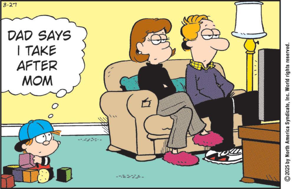 Living room OCR: 8-27 MOM AFTER I TAKE DAD SAYS ??? 2025 by North America SyndicateInc. World rights reserved. 8-27 MOM AFTER I TAKE DAD SAYS ??? 2025 by North America SyndicateInc. World rights reserved .
