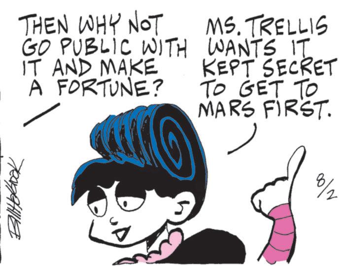 Fiction OCR: THEN WHY NOT GO PUBLIC WITH IT AND MAKE A FORTUNE? MS. TRELLIS WANTS IT KEPT SECRET TO GET TO MARS FIRST. 8/ ????????? THEN WHY NOT GO PUBLIC WITH IT AND MAKE A FORTUNE ? MS . TRELLIS WANTS IT KEPT SECRET TO GET TO MARS FIRST . 8 / ?????????