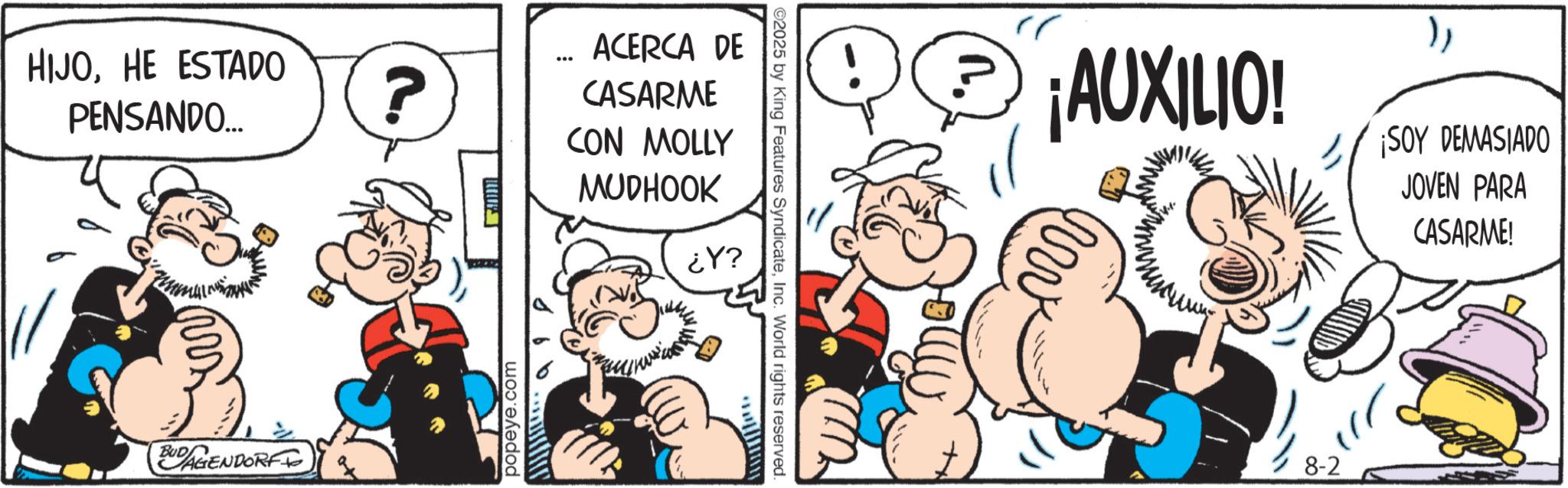 Gesture OCR: HIJOHE ESTADO PENSANDO... ?? BUDAGENDORF ? 618 ACERCA DE CASARME CON MOLLY MUDHOOK ¿Y? popeye.com ©2025 by King Features SyndicateInc. World rights reserved. ¡AUXILIO! ww ¡SOY DEMASIADO JOVEN PARA CASARME! 8-2 HIJOHE ESTADO PENSANDO ... ?? BUDAGENDORF ? 618 ACERCA DE CASARME CON MOLLY MUDHOOK ¿ Y ? popeye.com © 2025 by King Features SyndicateInc. World rights reserved . ¡ AUXILIO ! ww ¡ SOY DEMASIADO JOVEN PARA CASARME ! 8-2