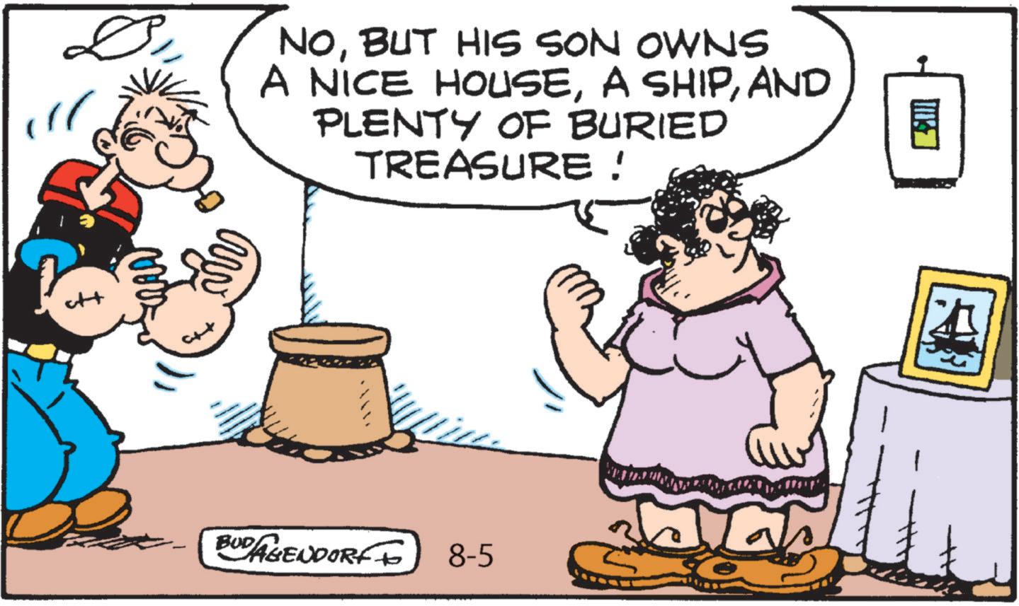 Graphics OCR: ? " NOBUT HIS SON OWNS A NICE HOUSEAND PLENTY OF BURIED TREASURE ! BUD AGENDORF TO 8-5 ????! ? " NOBUT HIS SON OWNS A NICE HOUSEA SHIPAND PLENTY OF BURIED TREASURE ! BUD AGENDORF TO 8-5 ???? !