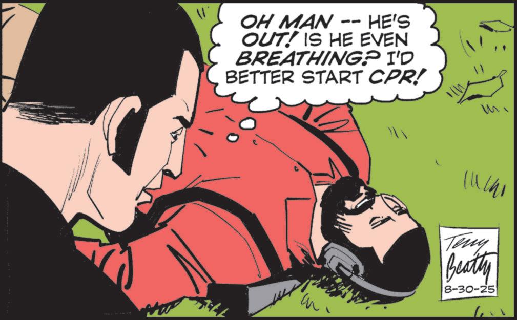 Hero OCR: OH MAN -- HE'S OUT! IS HE EVEN BREATHING? I'D BETTER START CPR! Teny Beatty 8-30-25 OH MAN -- HE'S OUT ! IS HE EVEN BREATHING ? I'D BETTER START CPR ! Teny Beatty 8-30-25