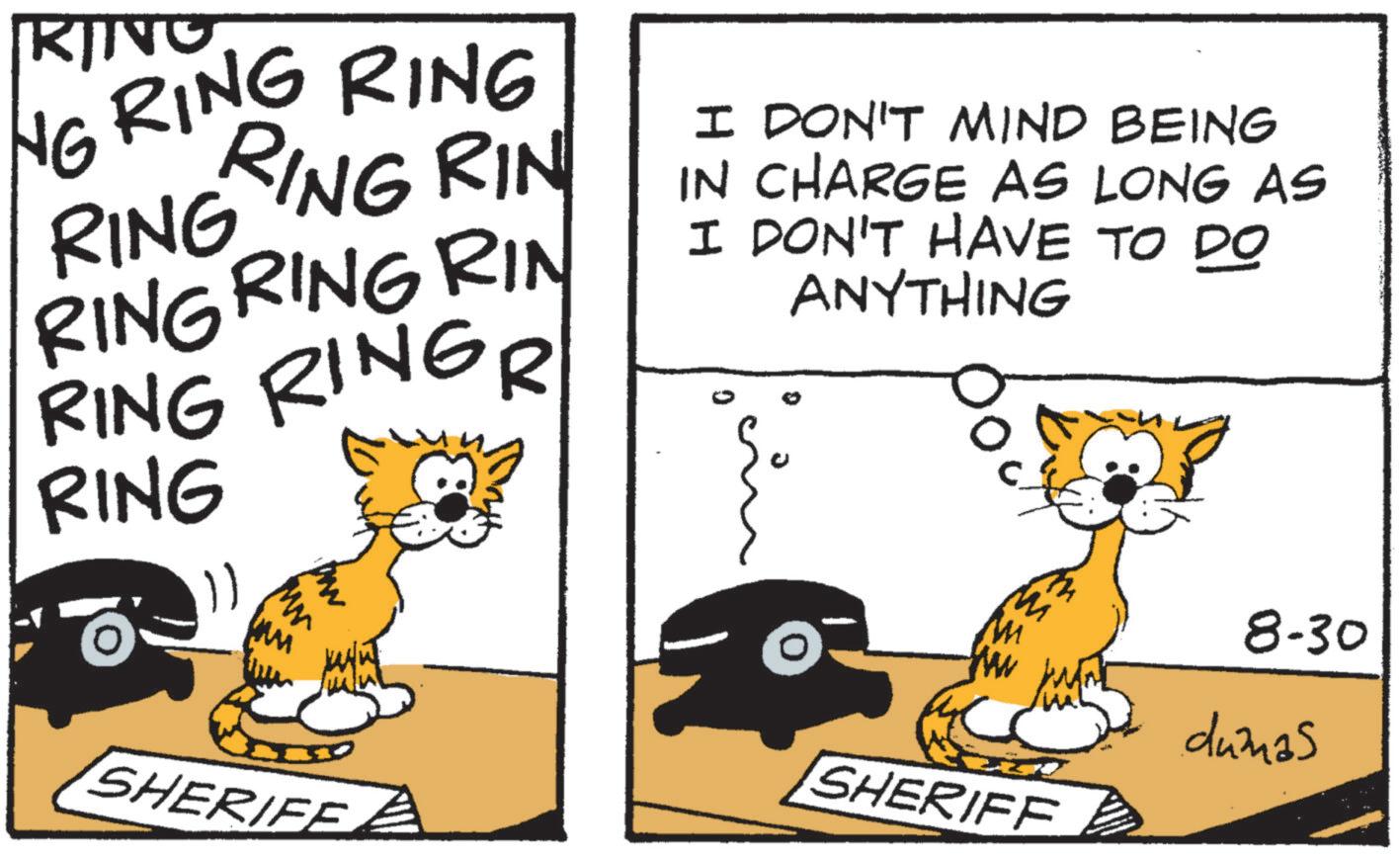 Animated cartoon OCR: KING NG RING RING RING RIN RING RING RING RIN RING RINGR RING I DON'T MIND BEING IN CHARGE AS LONG AS I DON'T HAVE TO DO ANYTHING 8-30 d425 SHERIFF SHERIFE KING NG RING RING RING RIN RING RING RING RIN RING RINGR RING I DON'T MIND BEING IN CHARGE AS LONG AS I DON'T HAVE TO DO ANYTHING 8-30 d425 SHERIFF SHERIFE