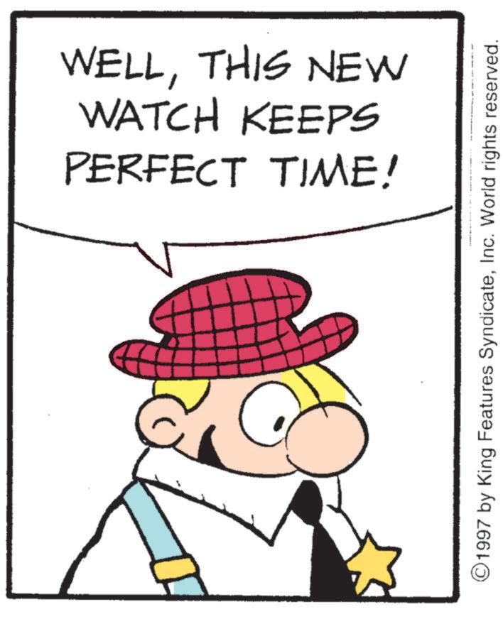Fedora OCR: PERFECT TIME! WATCH KEEPS WELLTHIS NEW ©1997 by King Features SyndicateInc. World rights reserved. PERFECT TIME ! WATCH KEEPS WELLTHIS NEW © 1997 by King Features SyndicateInc. World rights reserved .