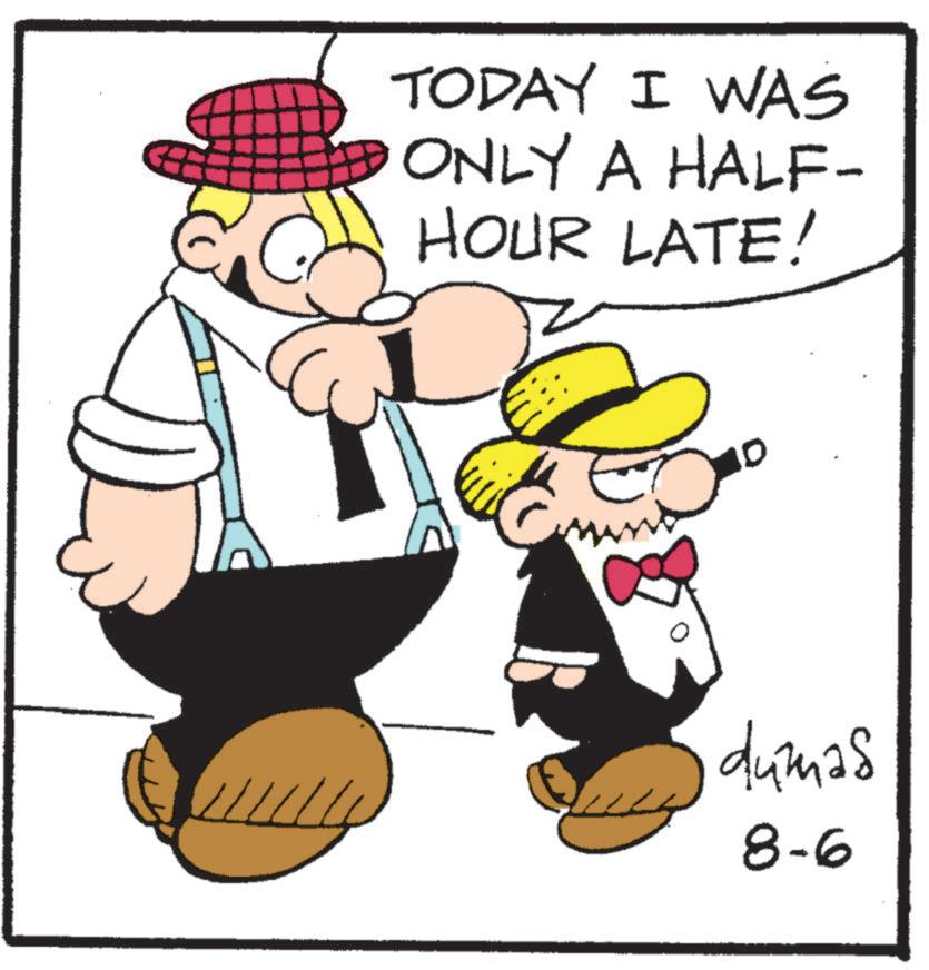 Sun hat OCR: TODAY I WAS ONLY A HALF- HOUR LATE! dumas 8-6 TODAY I WAS ONLY A HALF- HOUR LATE ! dumas 8-6