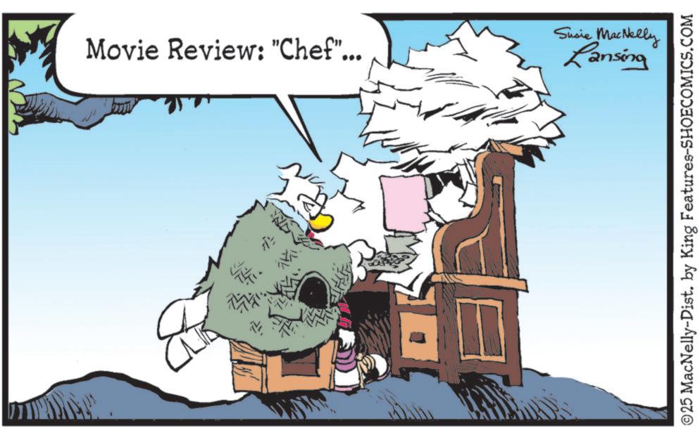 Fictional character OCR: Movie Review: "Chef"... Susie MacNelly Lansing ©25 MacNelly-Dist. by King Features-SHOECOMICS.COM Movie Review : " Chef " ... Susie MacNelly Lansing © 25 MacNelly - Dist . by King Features-SHOECOMICS.COM