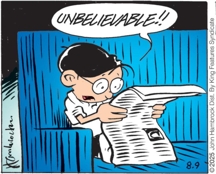 Comics OCR: Hambrocker ////b 8.9 UNBELIEVABLE!! O2025 John Hambrock Dist. By King Features Syndicate Hambrocker //// b 8.9 UNBELIEVABLE !! O2025 John Hambrock Dist . By King Features Syndicate