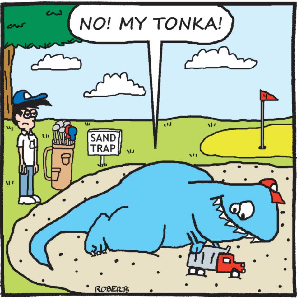Clip art OCR: ? 3 NO! MY TONKA! M SAND TRAP ROBERTS ? 3 NO ! MY TONKA ! M SAND TRAP ROBERTS