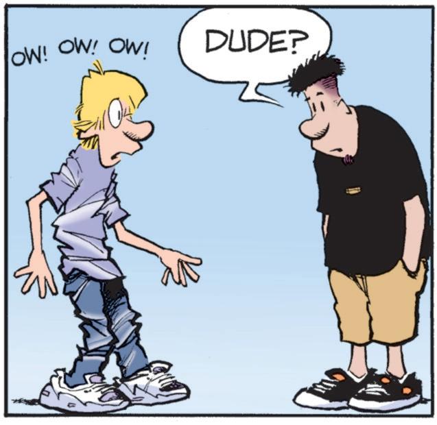 Photo caption OCR: OW! OW! OW! DUDE? OW ! OW ! OW ! DUDE ?