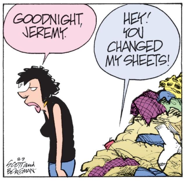Comic book OCR: GOODNIGHTJEREMY. HEY! YOU CHANGED MY SHEETS! 8-9 SCOTT and BORGMAN GOODNIGHTJEREMY . HEY ! YOU CHANGED MY SHEETS ! 8-9 SCOTT and BORGMAN