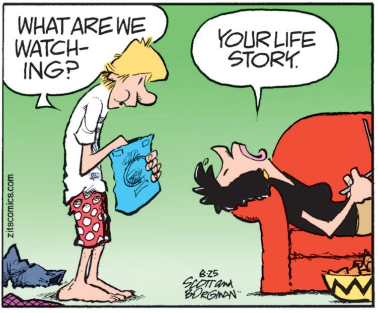 Clip art OCR: zitscomics.com WHAT ARE WE WATCH- ING? YOUR LIFE STORY. B.25 SCOTT and BORGINAN¨ zitscomics.com WHAT ARE WE WATCH- ING ? YOUR LIFE STORY . B.25 SCOTT and BORGINAN¨