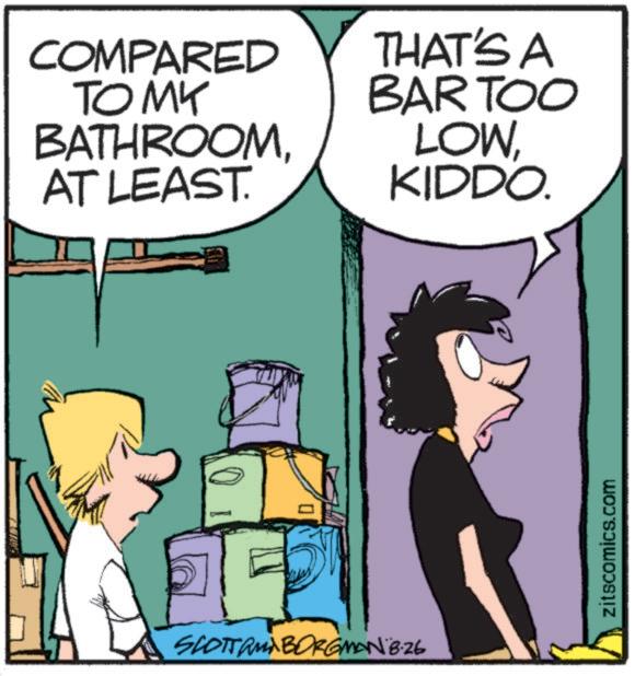 Photo caption OCR: COMPARED TOMK BATHROOMAT LEAST. SCOTTAMA BORGMAN B.26 THAT'S A BARTOO LOWKIDDO. zitscomics.com COMPARED TOMK BATHROOMAT LEAST . SCOTTAMA BORGMAN B.26 THAT'S A BARTOO LOWKIDDO . zitscomics.com