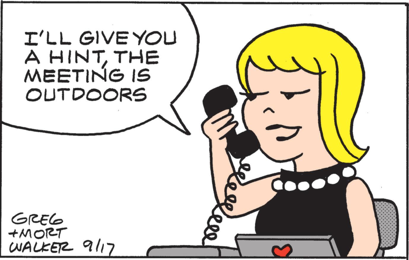 Fiction OCR: I'LL GIVE YOU A HINTTHE MEETING IS OUTDOORS GREG +MORT WALKER 9/17 I'LL GIVE YOU A HINTTHE MEETING IS OUTDOORS GREG + MORT WALKER 9/17