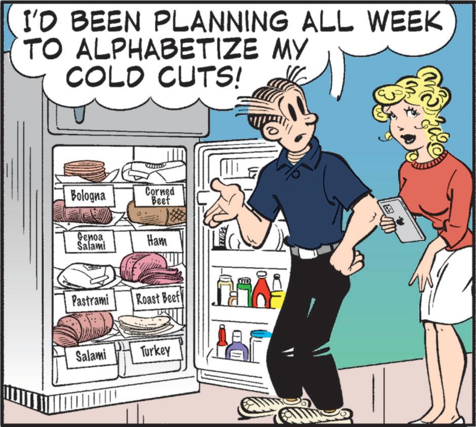 Comic book OCR: I'D BEEN PLANNING ALL WEEK TO ALPHABETIZE MY COLD CUTS! Bologna Corned Beef Genoa Salami Ham Pastrami Roast Beef Salami Turkey I'D BEEN PLANNING ALL WEEK TO ALPHABETIZE MY COLD CUTS ! Bologna Corned Beef Genoa Salami Ham Pastrami Roast Beef Salami Turkey