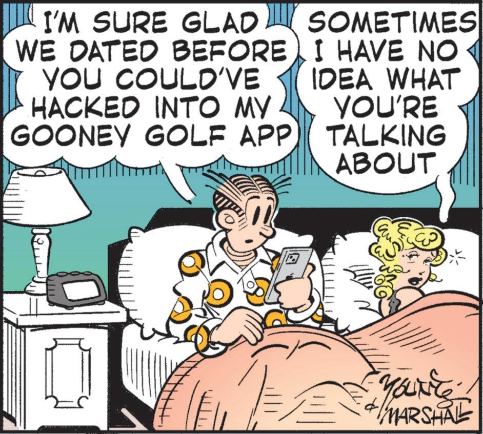 Publication OCR: I'M SURE GLAD SOMETIMES WE DATED BEFORE I HAVE NO 1 YOU COULD'VE IDEA WHAT HACKED INTO MY YOU'RE GOONEY GOLF APP ABOUT TALKING ??? d YOUNE MARSHAL I'M SURE GLAD SOMETIMES WE DATED BEFORE I HAVE NO 1 YOU COULD'VE IDEA WHAT HACKED INTO MY YOU'RE GOONEY GOLF APP ABOUT TALKING ??? d YOUNE MARSHAL