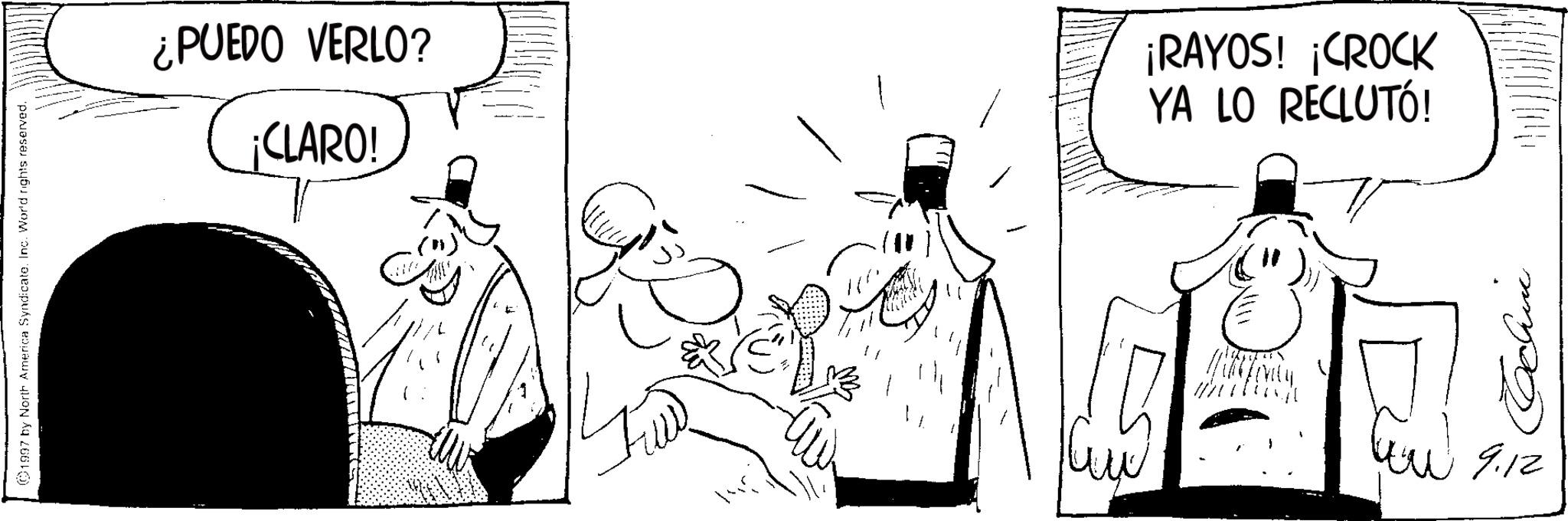 Comics OCR: ©1997 by North America Syndicate. Ing. World rights reserved. ¿PUEDO VERLO? MDD) ¡CLARO! ¡RAYOS! ¡CROCK YA LO RECLUTÓ! 9.12 © 1997 by North America Syndicate . Ing . World rights reserved . ¿ PUEDO VERLO ? MDD ) ¡ CLARO ! ¡ RAYOS ! ¡ CROCK YA LO RECLUTÓ ! 9.12
